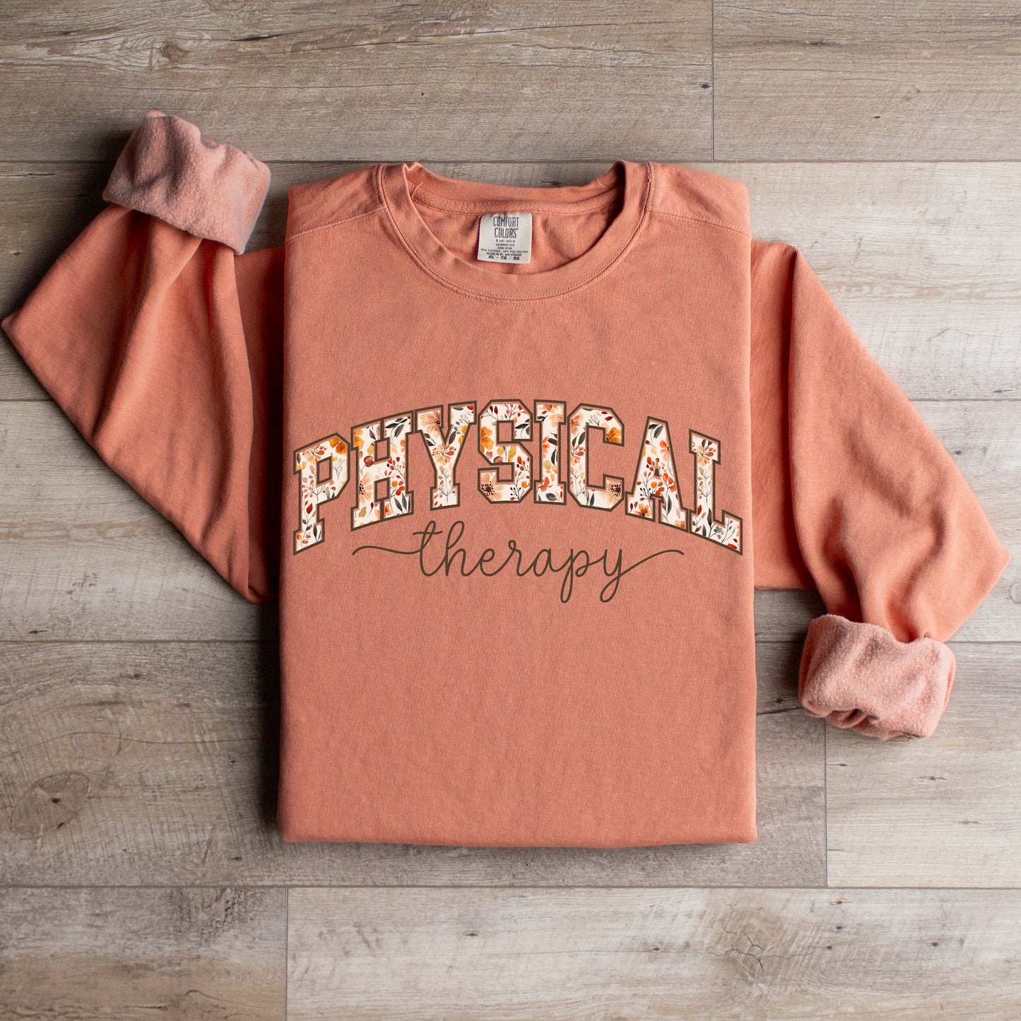 Fall Floral Physical Therapy Sweatshirt