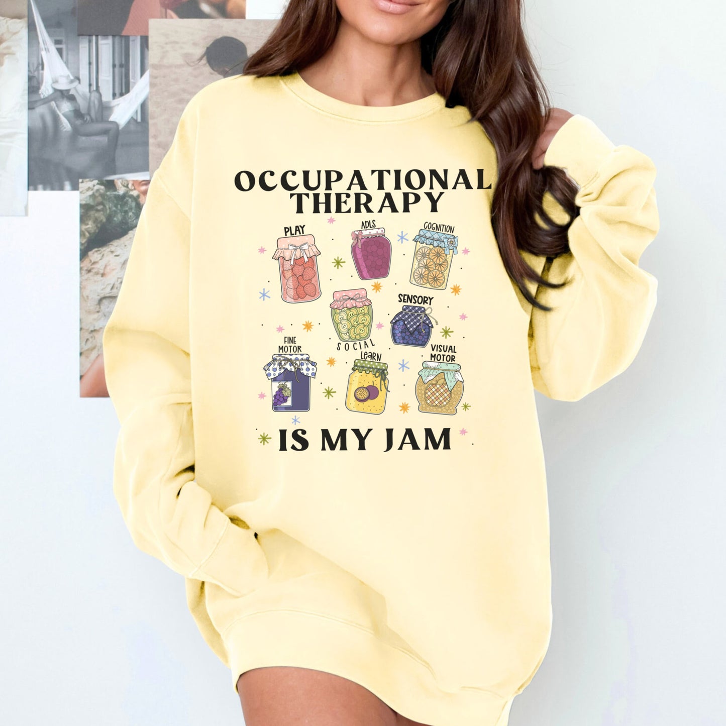 Occupational Therapy Is My Jam Sweatshirt