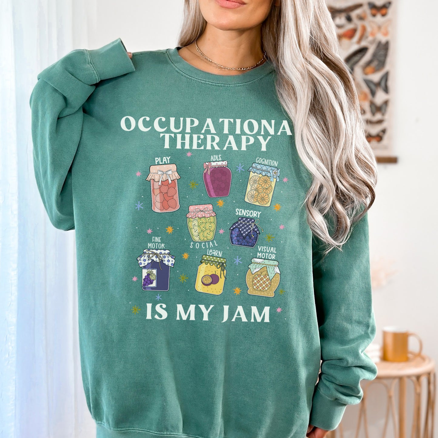 Occupational Therapy Is My Jam Sweatshirt