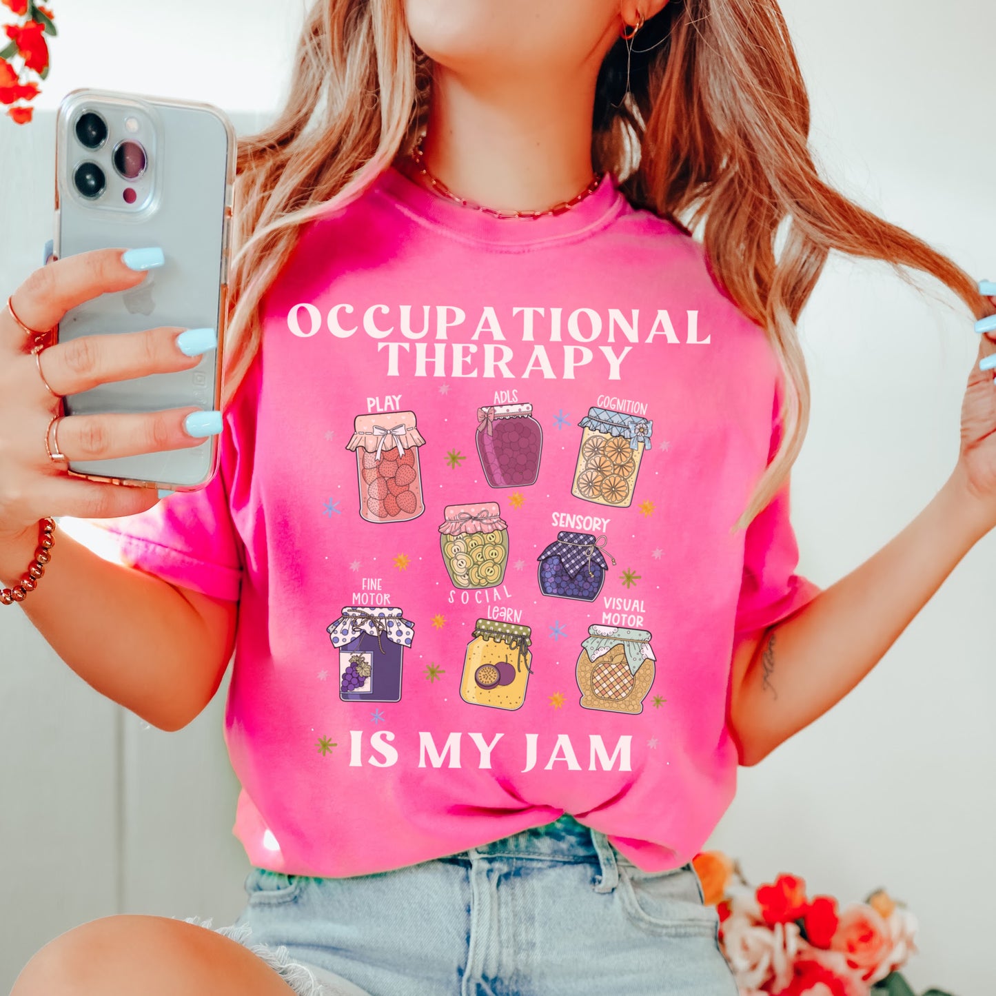 Occupational Therapy Is My Jam Shirt