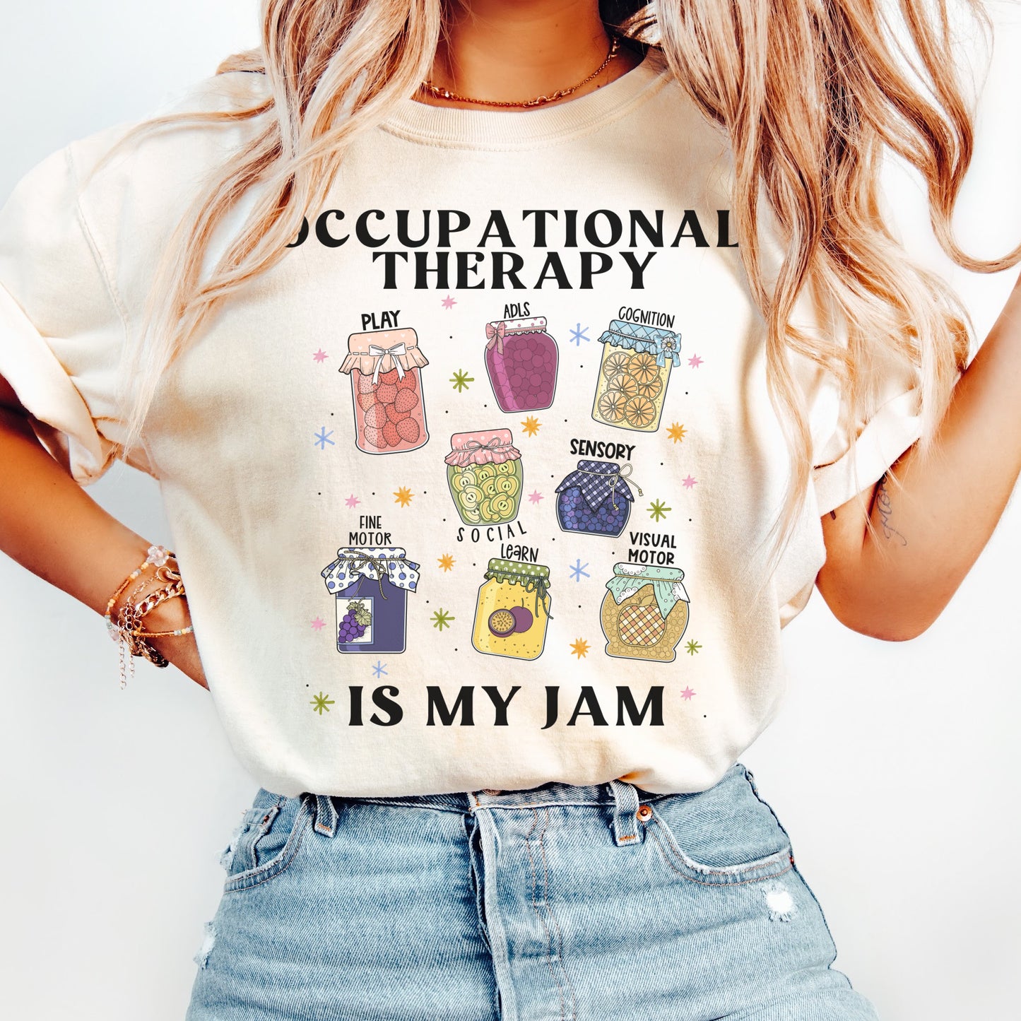 Occupational Therapy Is My Jam Shirt