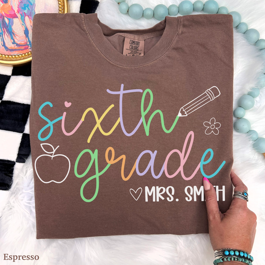 Pastel Pop Custom Sixth Grade Teacher Shirt