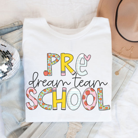 'Back to School' Preschool Dream Team Shirt