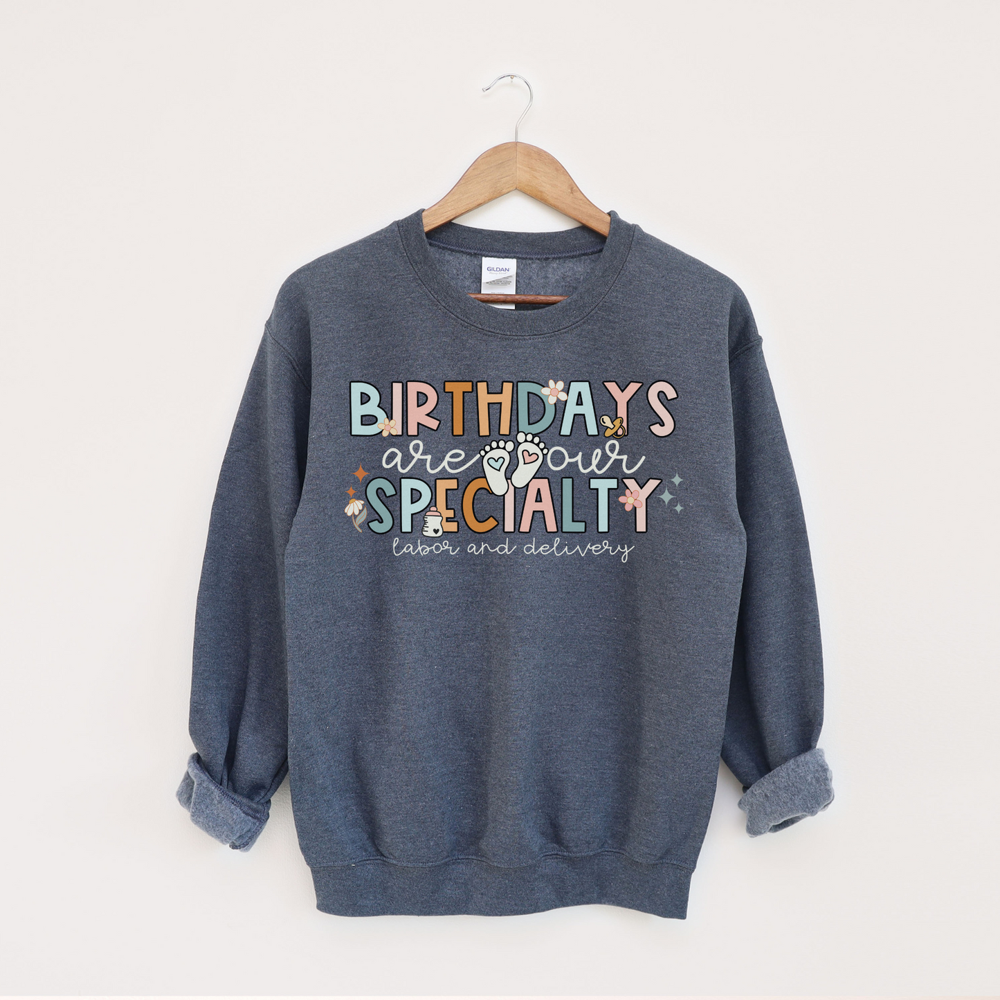 Birthdays Are Our Specialty Sweatshirt