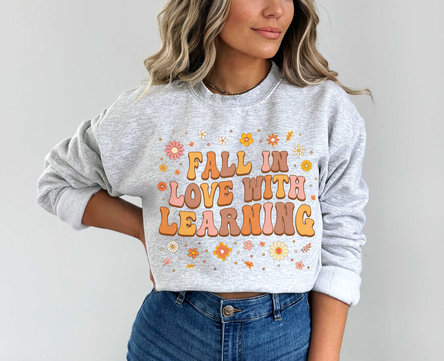 Fall In Love With Learning Sweatshirt