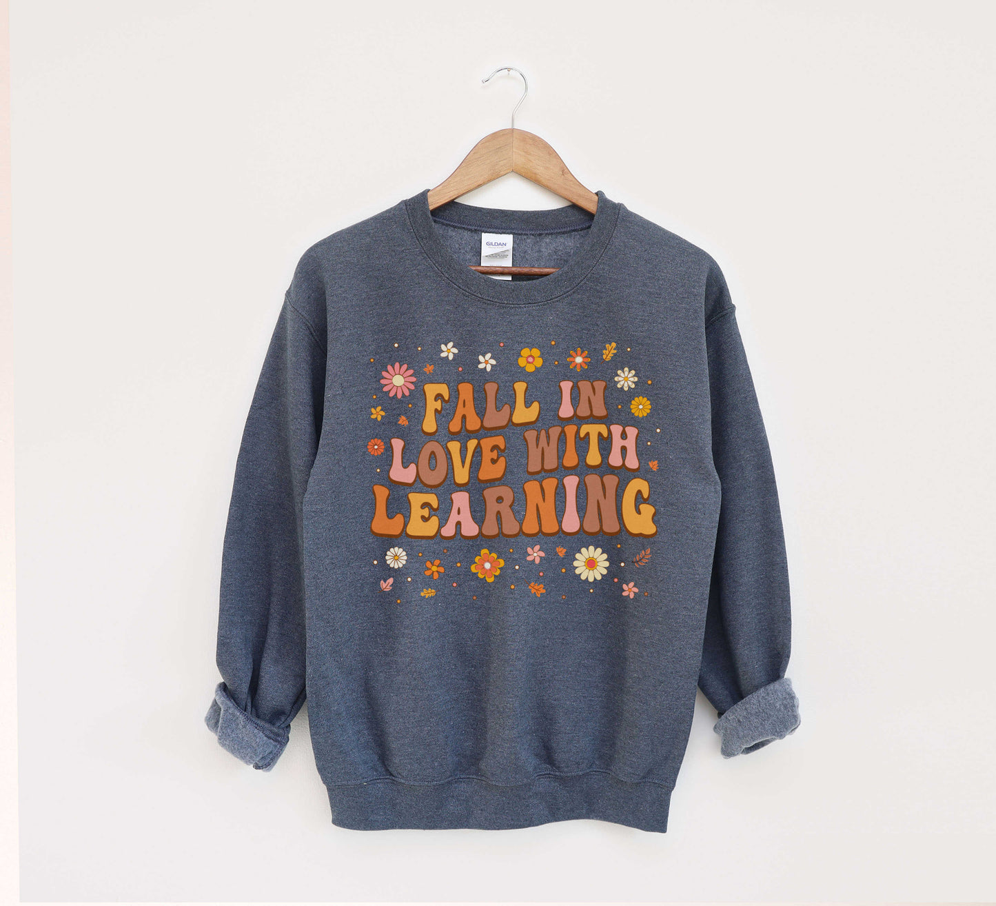 Fall In Love With Learning Sweatshirt