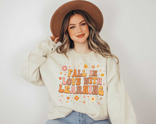 Fall In Love With Learning Sweatshirt