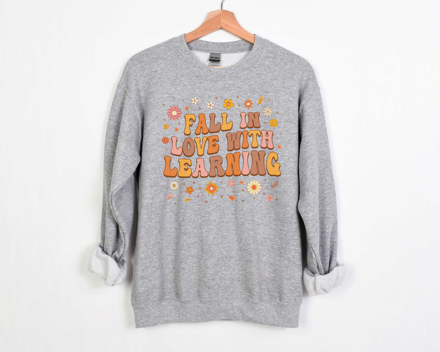 Fall In Love With Learning Sweatshirt