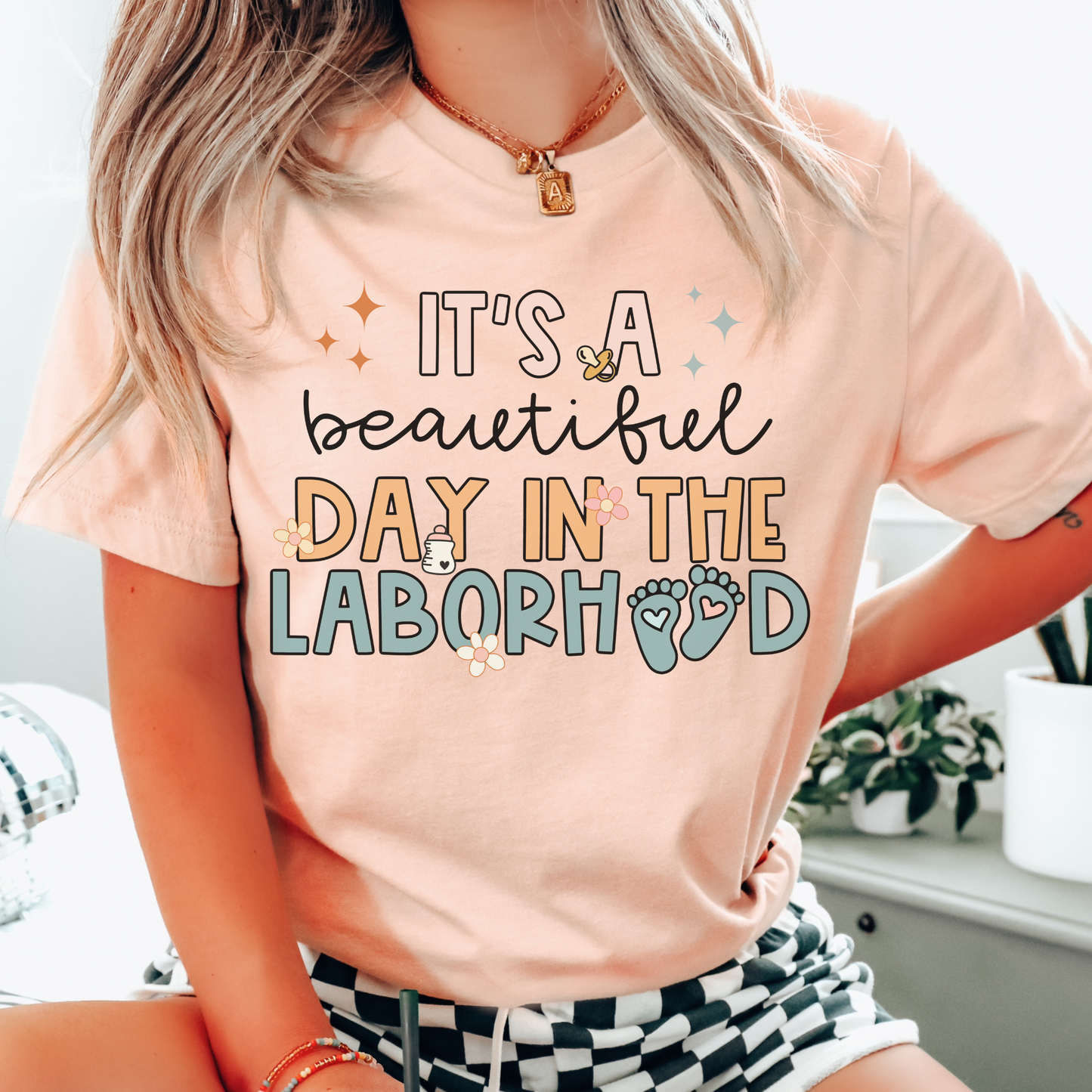 Beautiful Day in the Laborhood Shirt