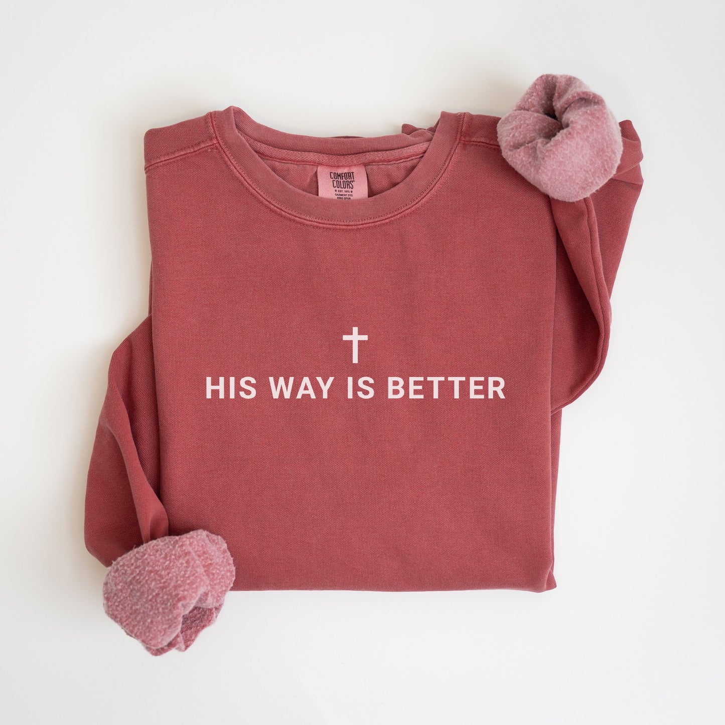 His Way is Better Sweatshirt