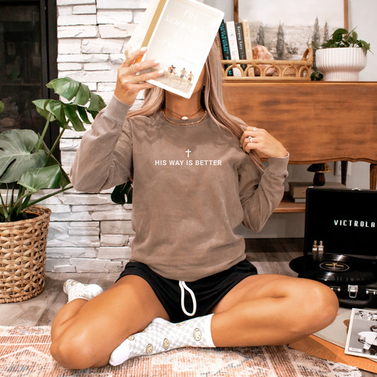 His Way is Better Long Sleeve Shirt