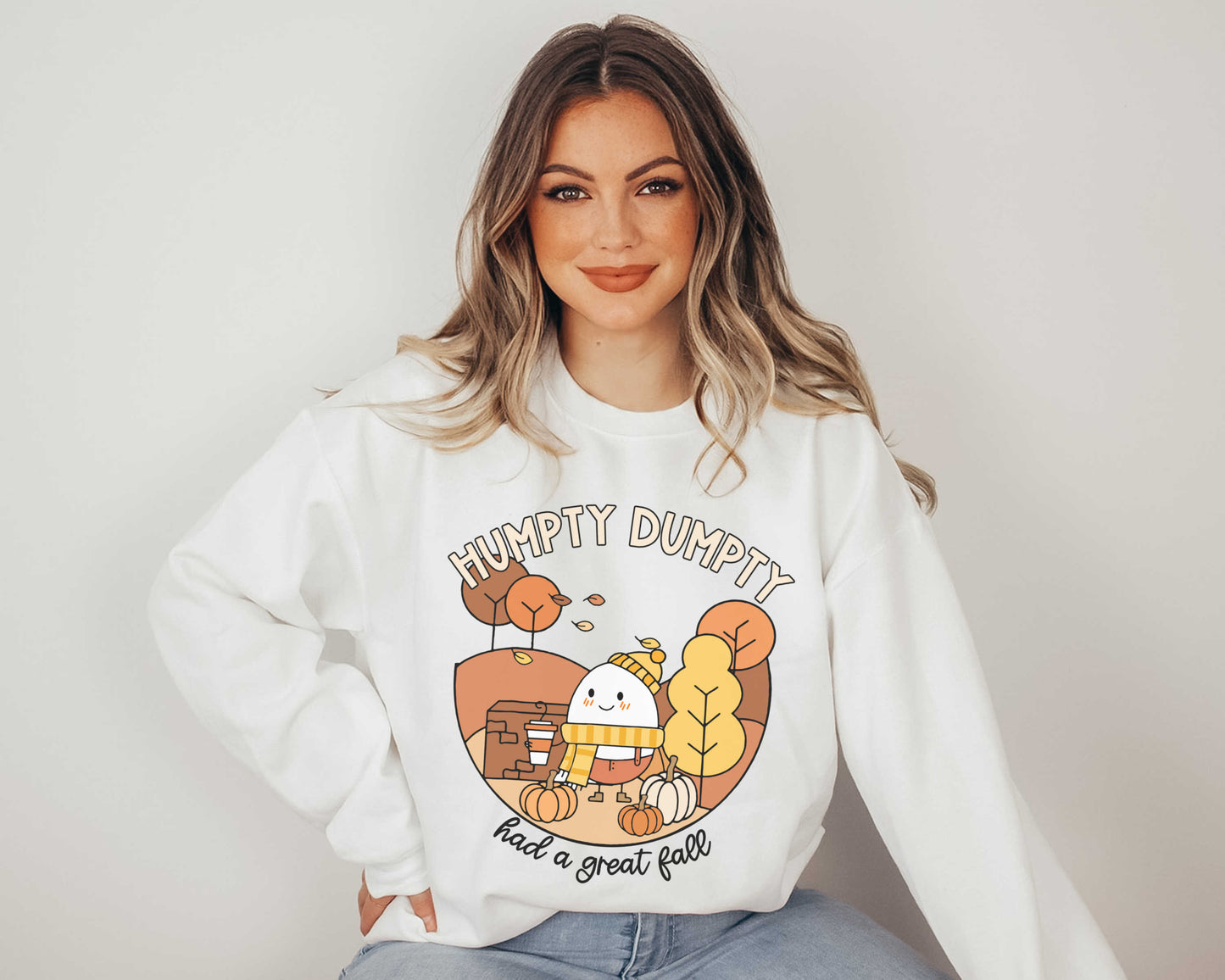 Humpty Dumpty Had A Great Fall Sweatshirt