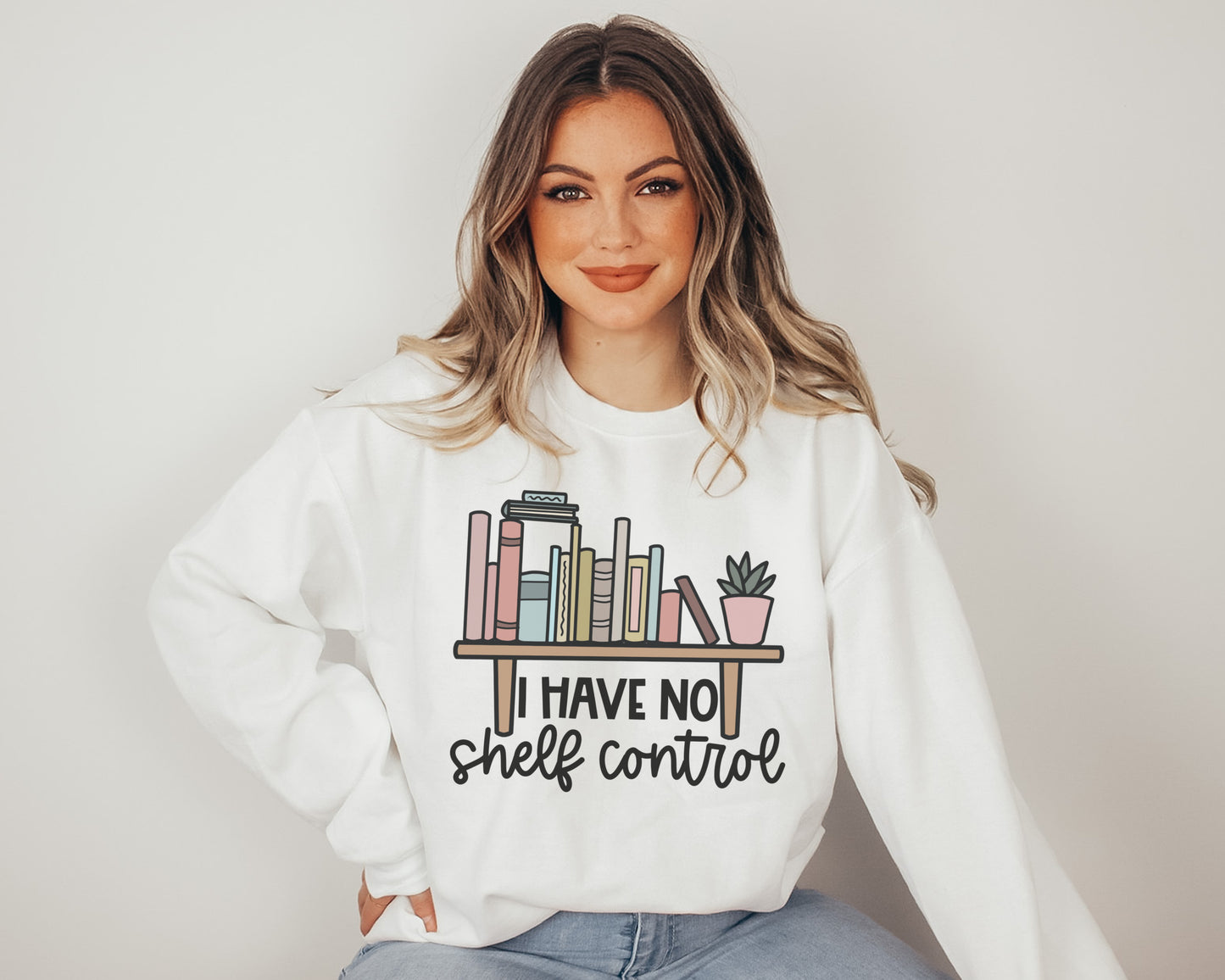 I Have No Shelf Control Sweatshirt