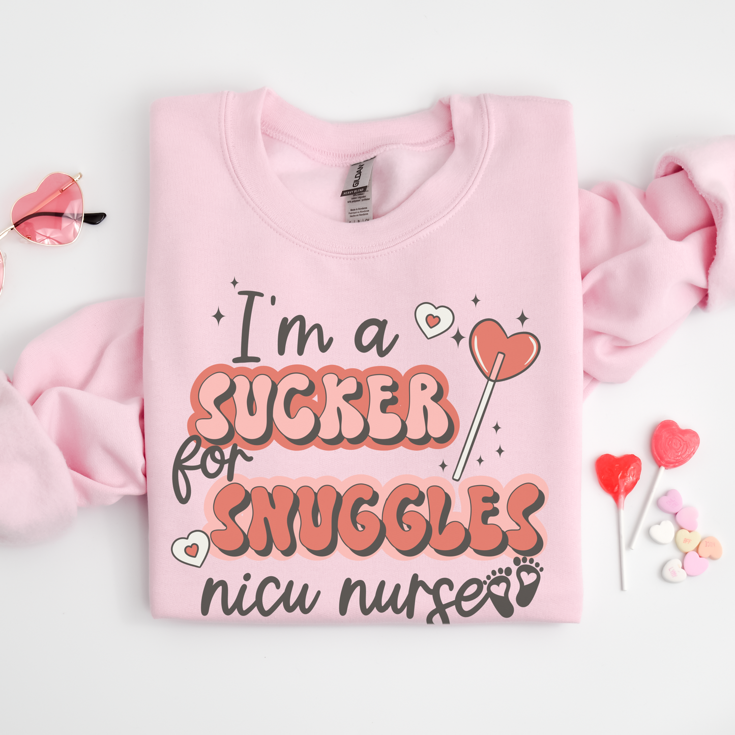 I'm A Sucker For Snuggles NICU Nurse Sweatshirt