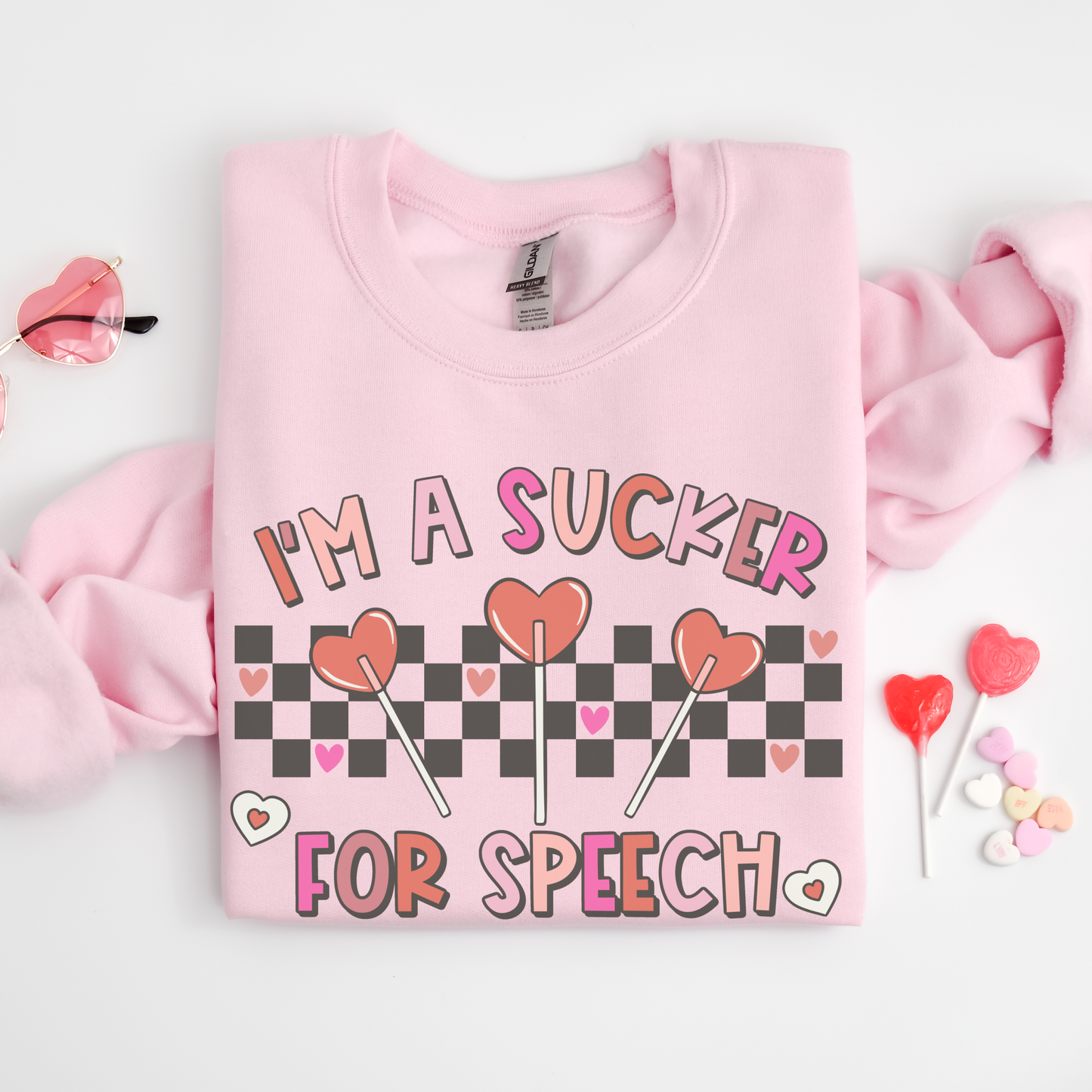 I'm A Sucker For Speech Sweatshirt