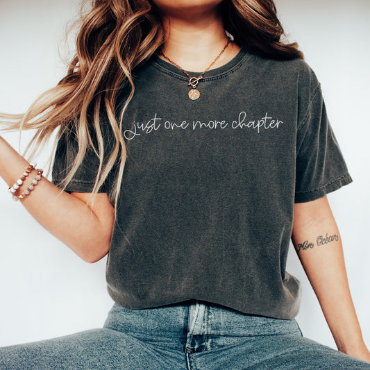 Just One More Chapter Shirt