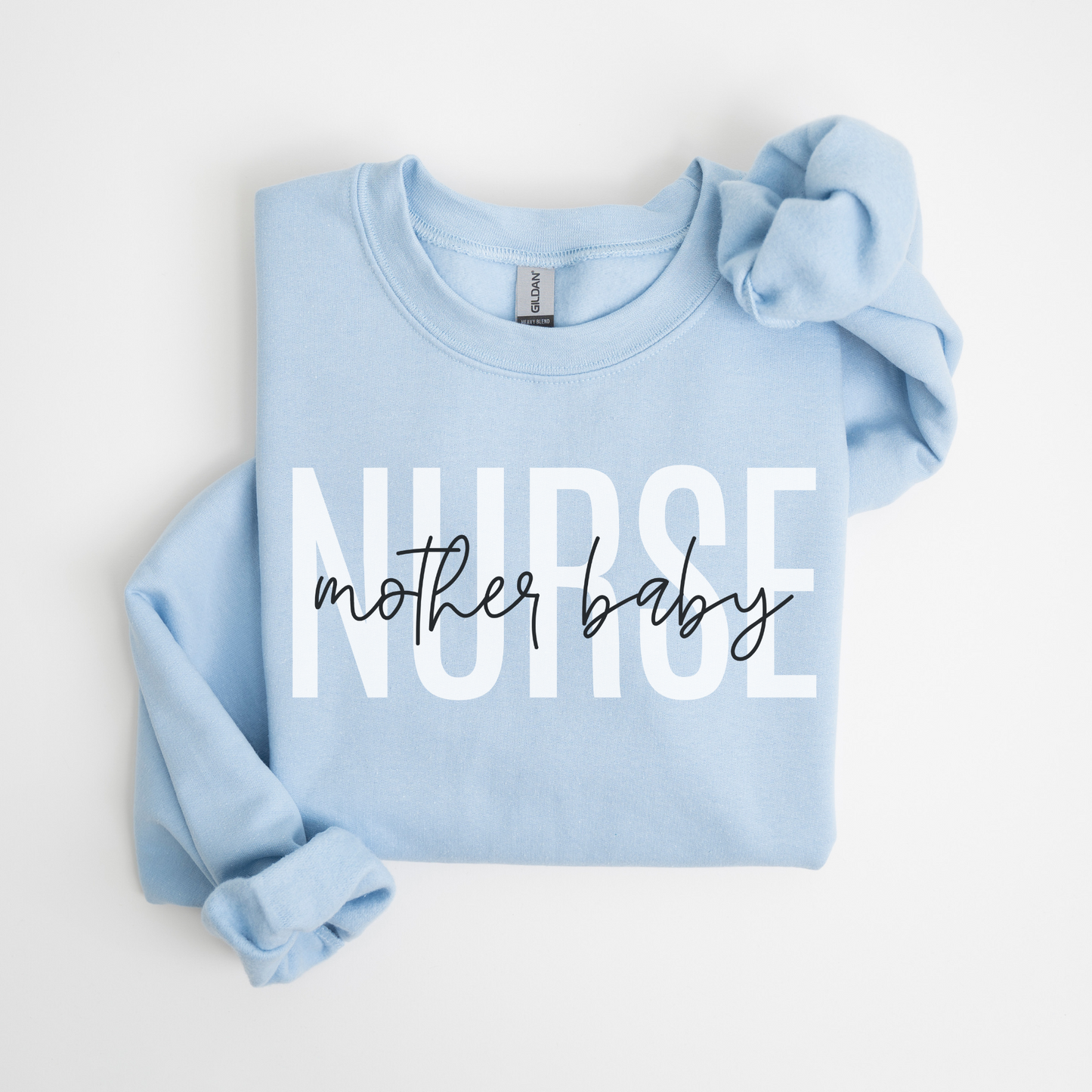 Mother Baby Nurse Sweatshirt