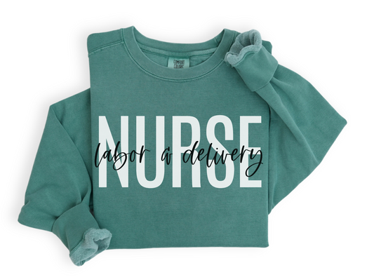 CC Labor and Delivery Nurse Sweatshirt