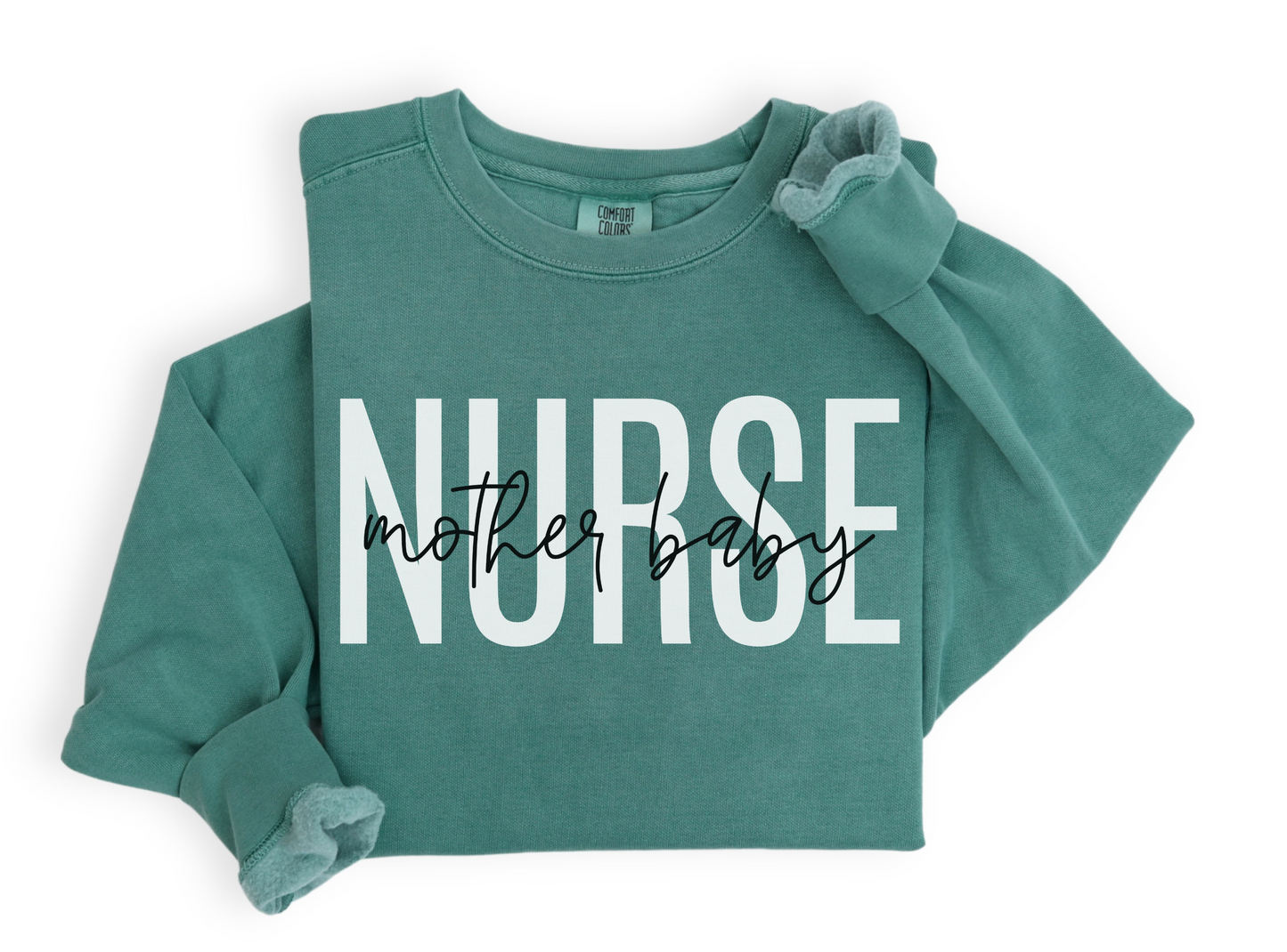 Comfort Colors® Mother Baby Nurse Sweatshirt