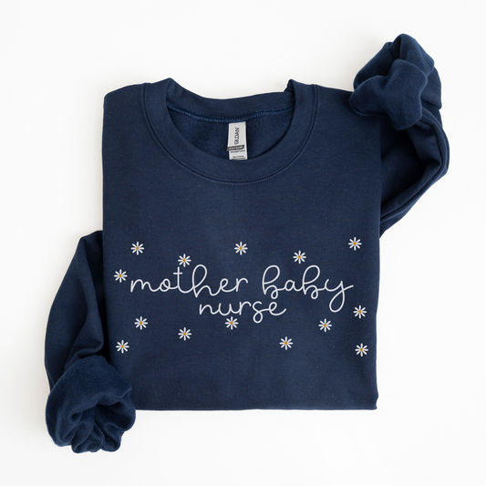 Daisies Mother Baby Nurse Sweatshirt