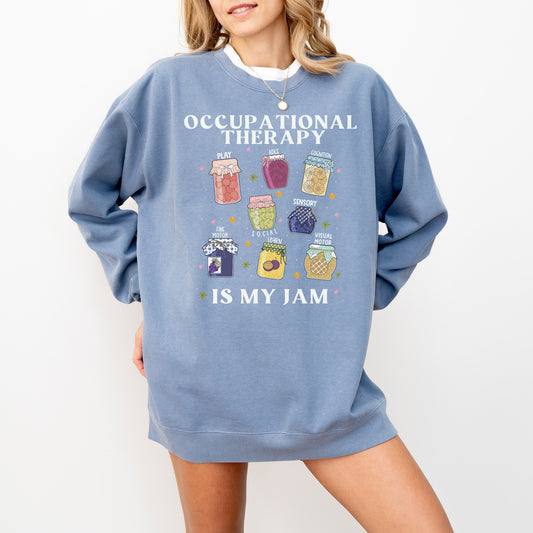 Occupational Therapy Is My Jam Sweatshirt