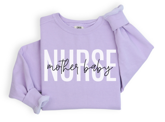 Comfort Colors® Mother Baby Nurse Sweatshirt