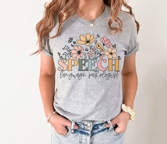 Wildflowers Speech Language Pathologist Shirt