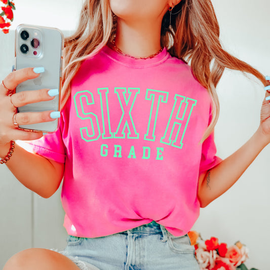 Neon Sixth Grade Shirt