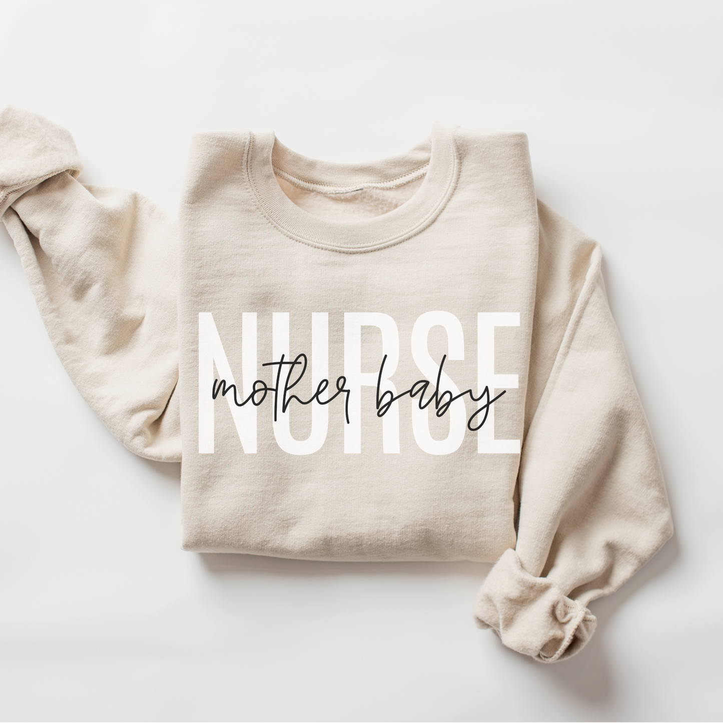 Mother Baby Nurse Sweatshirt