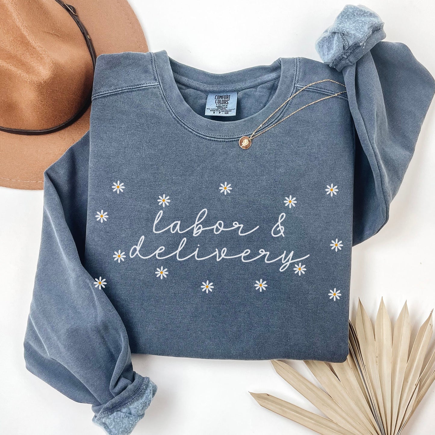 CC Daisies Labor and Delivery Sweatshirt