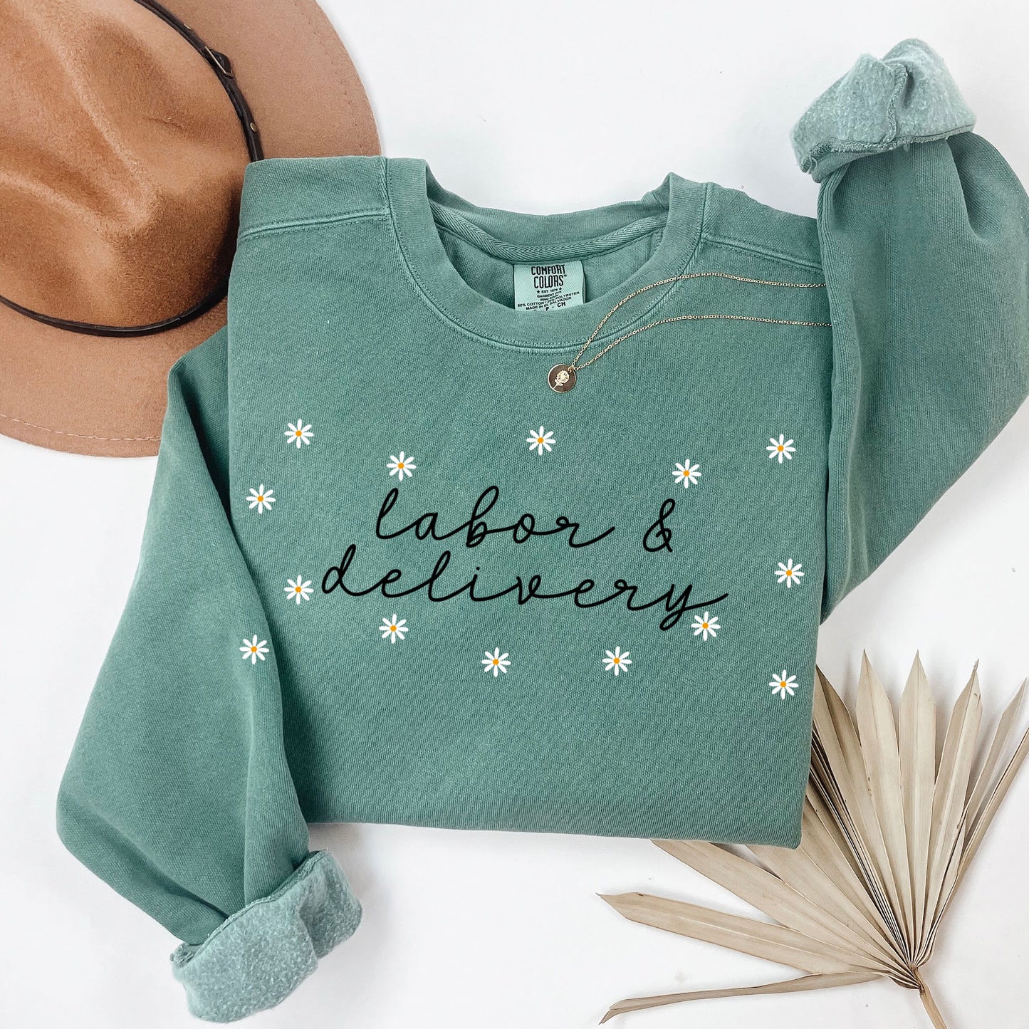 CC Daisies Labor and Delivery Sweatshirt