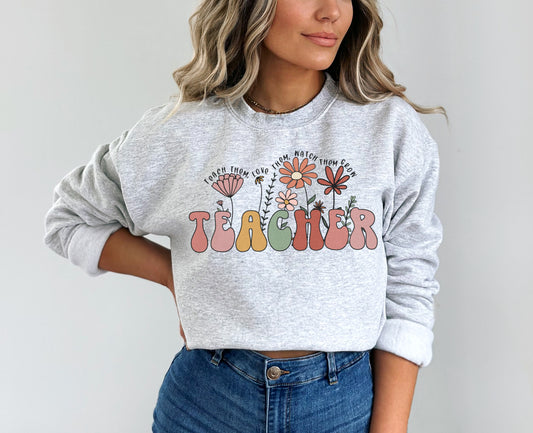 Teach Them, Love, Them, Watch Them Grow Crewneck