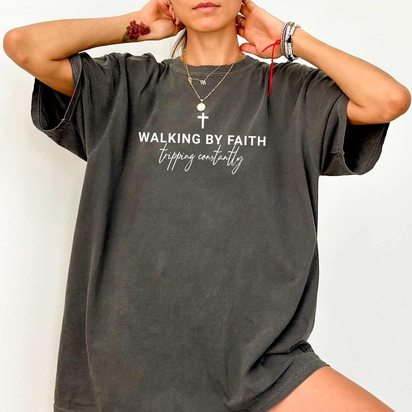 Walking By Faith Tripping Constantly Shirt