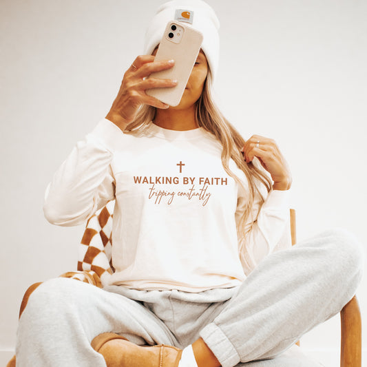 Walking By Faith Tripping Constantly Long Sleeve Shirt