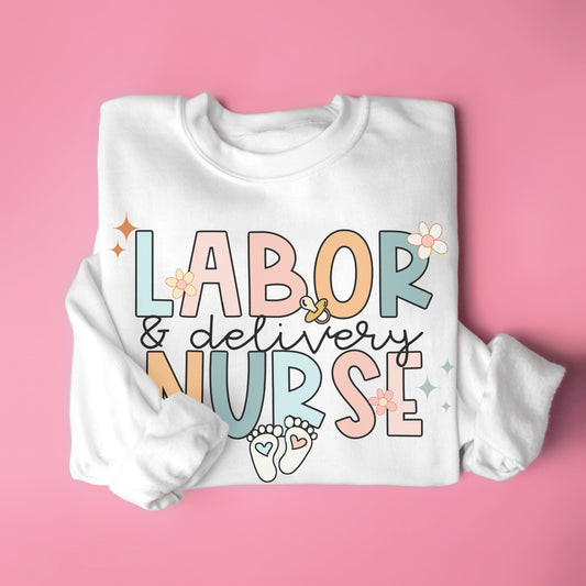 Groovy Labor and Delivery Nurse Sweatshirt